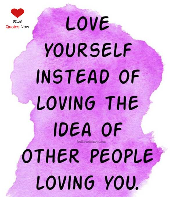 27 Loving Yourself Quotes That Will Make You Happy - Bulk Quotes Now