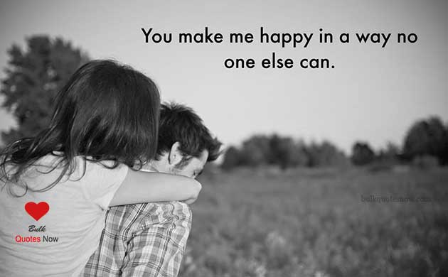 You Make Me Happy Quotes To Express Your Feelings