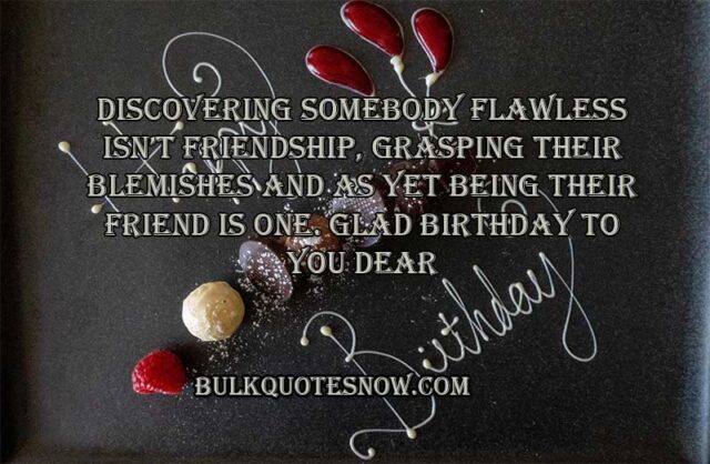 25 Best Happy Birthday Quotes For Friends To Make Them Feel Loved