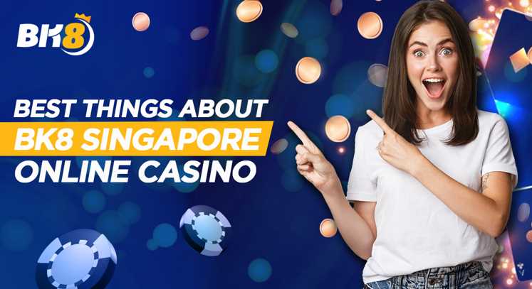 Best Things About BK8 Singapore Online Casino - Bulk Quotes Now