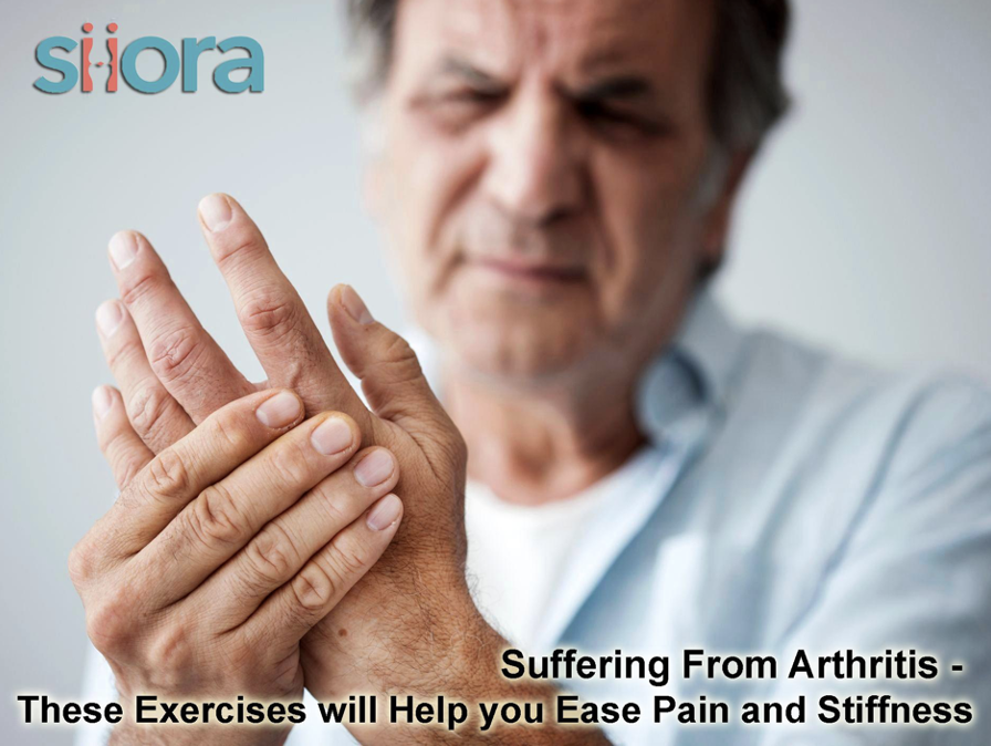 Suffering From Arthritis – These Exercises will Help you Ease Pain and Stiffness