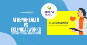 Athenahealth-vs-eClinicalWorks-Choosing-the-Ideal-EMR-Software